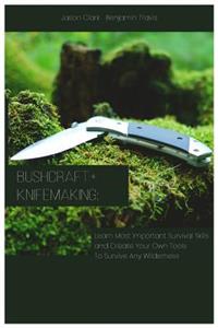 Bushcraft+knifemaking