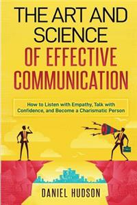 Art and Science of Effective Communication