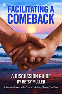 Facilitating a Comeback