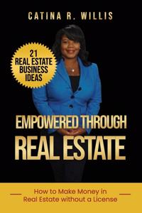 Empowered through Real Estate