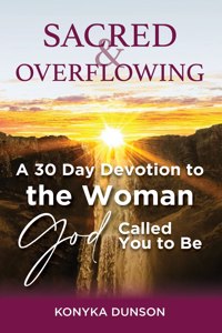 Sacred & Overflowing