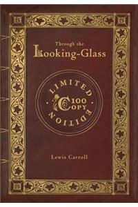 Through the Looking-Glass (100 Copy Limited Edition)