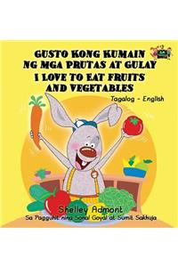 I Love to Eat Fruits and Vegetables