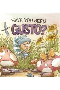 Have You Seen Gusto?