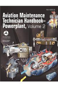 Aviation Maintenance Technician Handbook - Powerplant. Volume 2 (FAA-H-8083-32)