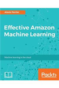 Effective Amazon Machine Learning