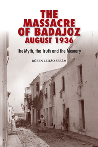 The Massacre of Badajoz - August 1936