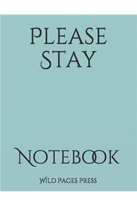 Please Stay