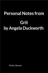 Personal Notes from Grit by Angela Duckworth: A Blank Lined Writing Notebook to Journal Your Book Summary