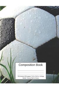 Composition Book 100 Sheets/200 Pages/7.44 X 9.69 In. College Ruled/ Soccer Ball in Grass