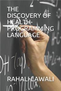 Discovery of Health-Programming Language