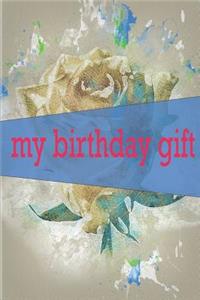 My Birthday Gift