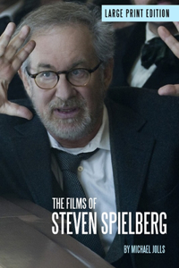 The Films of Steven Spielberg