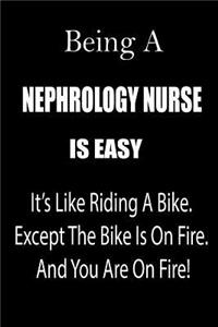 Being a Nephrology Nurse Is Easy
