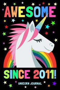 Awesome Since 2011 Unicorn Journal