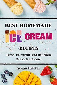 Best Homemade Ice Cream Recipes