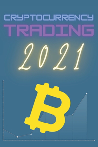 Cryptocurrency Trading 2021