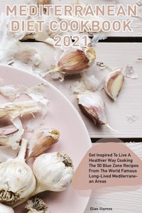 Mediterranean Diet Cookbook 2021