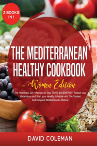 The Healthy Mediterranean Cookbook - Women Edition