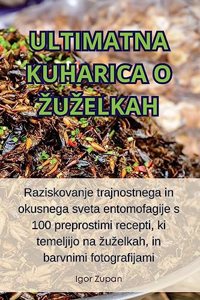 Ultimatna Kuharica O Zuzelkah