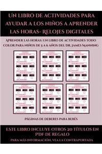 Páginas de deberes para bebés (Un libro de actividades para ayudar a los niños a aprender las horas- Relojes digitales)