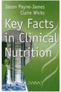 Key Facts in Clinical Nutrition