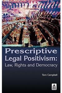 Prescriptive Legal Positivism