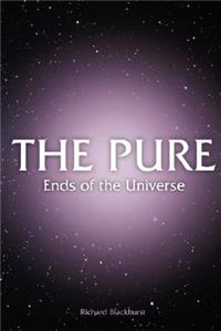 PURE - Ends of the Universe