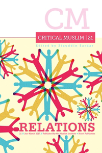Critical Muslim 21: Relations