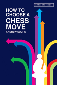 How to Choose a Chess Move