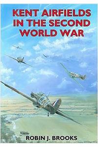Kent Airfields in the Second World War