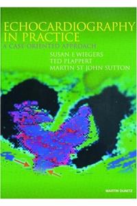 Echocardiography in Practice: A Case-Orientated Approach