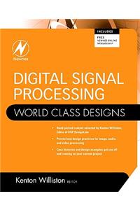 Digital Signal Processing: World Class Designs