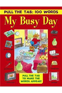 Pull the Tab: 100 Words - My Busy Day
