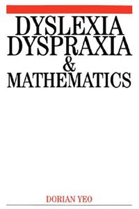 Dyslexia, Dyspraxia and Mathematics