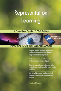 Representation Learning A Complete Guide - 2020 Edition