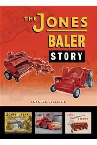 The Jones Baler Story