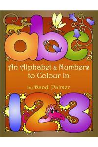 Alphabet and Numbers to Colour In