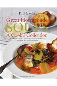 Great Homemade Soups: A Cook's Collection