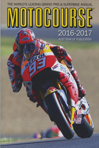 Motocourse Annual 2016: The World's Leading Grand Prix & Superbike Annual