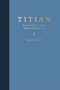 Titian: Sources and Documents