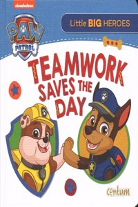 Paw Patrol - Teamwork Saves the Day