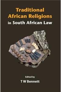 Traditional African Religions in South African Law