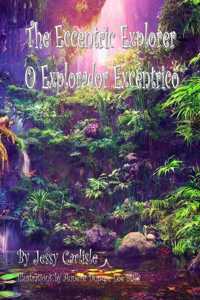 The Eccentric Explorer (O Explorador Excêntrico)