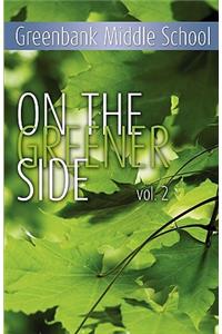 On the Greener Side Vol 2