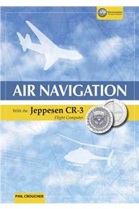 Air Navigation With The Jeppesen CR-3