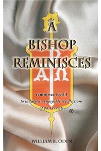 Bishop Reminisces