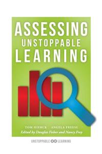 Assessing Unstoppable Learning