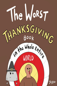 Worst Thanksgiving Book in the Whole Entire World