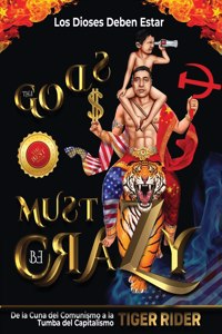 Los Dioses Deben Estar Locos